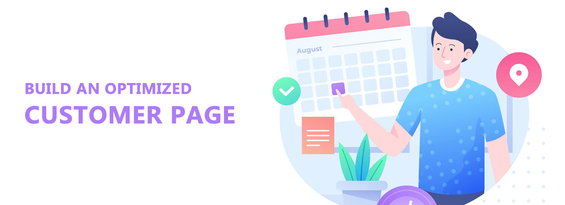 Build an Optimized Customer Page build an optimized customer page