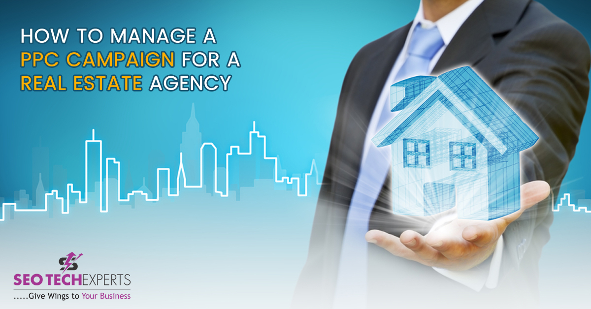 PPC Campaign for a Real Estate Agency PPC Campaign for a Real Estate Agency